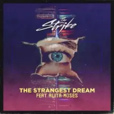 Обложка: The Strike feat. Alita Moses - The Strangest Dream