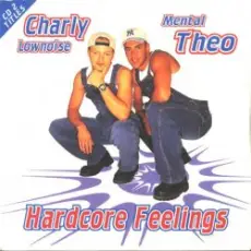Обложка: Charly Lownoise & Mental Theo – Hardcore Feelings (Mars-L & Frank-E Remix)