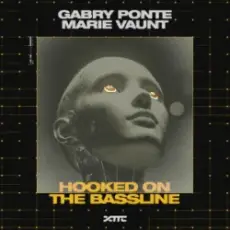 Обложка: Gabry Ponte & Marie Vaunt - Hooked on the Bassline