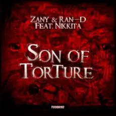 Обложка: Zany & Ran-D Ft. Nikkita - Son Of Torture (Original Edit)