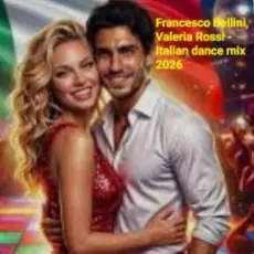 Обложка: Francesco Bellini & Valeria Rossi - Italian dance mix 2026
