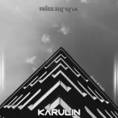 Обложка: Karulin - Relax My Eyes
