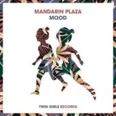 Обложка: Mandarin Plaza - Mood