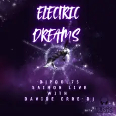 Обложка: DJPool75, Saimon Live with Davide Erre DJ - Electric Dreams (Alternative Mix)