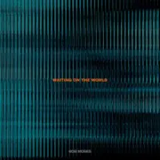 Обложка: Bob Moses - Waiting on the World