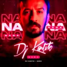Обложка: Dj Kantik - Nana