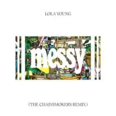 Обложка: Lola Young - Messy (The Chainsmokers Remix)