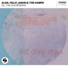 Обложка: Alok, Felix Jaehn & The Vamps - All The Lies (Bobby Flava Remix)