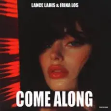 Обложка: Lance Laris & Irina Los – Come Along