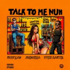 Обложка: Shenseea & Vybz Kartel & Rvssian - Talk To Me Nuh