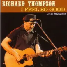 Обложка: Richard Thompson - I Feel So Good