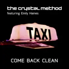 Обложка: The Crystal Method, Emily Haines & The Soft Skelet - Come Back Clean