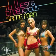 Обложка: Till West & DJ Delicious - Same Man