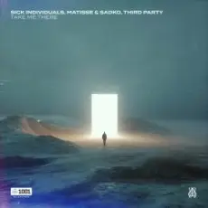 Обложка: Sick Individuals & Matisse & Sadko & Third Party - Take Me There