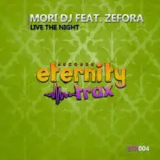 Обложка: Mori DJ feat. Zefora – Live The Night (Vocal Mix)
