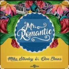 Обложка: Mike Stanley feat. Don Omar – Mr. Romantic