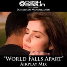 Обложка: Dash Berlin feat. Jonathan Mendelsohn - World Falls Apart (Club Mix)