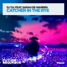 Обложка: DJ T.H. feat. Sarah de Warren - Catcher in the Rye