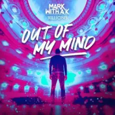 Обложка: Mark With A K ft. Xillions - Out Of My Mind
