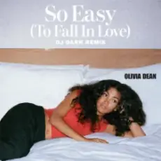 Обложка: Olivia Dean - So Easy (To Fall In Love) (Dj Dark Remix)