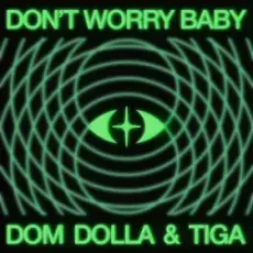 Обложка: Dom Dolla & Tiga - Don’t Worry Baby