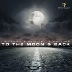 Обложка: Chavano x Semitoo x Valoma - To The Moon And Back
