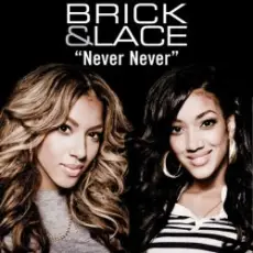 Обложка: Brick & Lace - Never Never