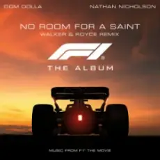 Обложка: Dom Dolla - No Room For A Saint & Nathan Nicholson (Walker & Royce Remix)