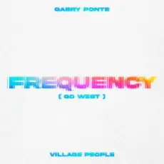Обложка: Gabry Ponte & Village People - Frequency (Go West)