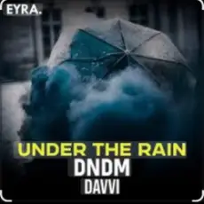 Обложка: DNDM & Davvi - Under The Rain