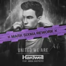 Обложка: Hardwell & Amba Shepherd - United We Are (Mark Sixma Rework)
