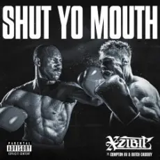 Обложка: Xzibit feat. Compton Av & Butch Cassidy - Shut Yo Mouth