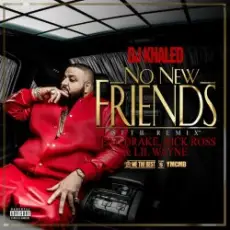 Обложка: DJ Khaled, Drake, Rick Ross, Lil Wayne - No New Friends (SFTB Remix)