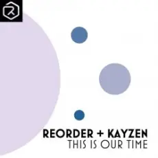 Обложка: ReOrder + KayZen - This Is Our Time