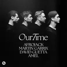 Обложка: Afrojack & Martin Garrix & David Guetta & Amél - Our Time