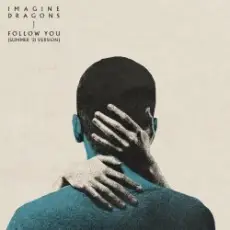 Обложка: Imagine Dragons - Follow You