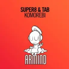 Обложка: Super8 & Tab - Komorebi (Original Mix)