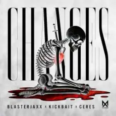 Обложка: BlasterJaxx, Kickbait, CERES - Changes