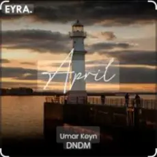 Обложка: DNDM & Umar Keyn – April