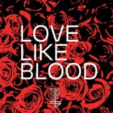 Обложка: Love like blood - 7 seconds