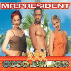 Обложка: Mr. President - Coco Jambo