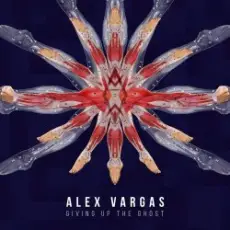 Обложка: Alex Vargas - Giving Up The Ghost