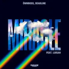Обложка: Ownboss & Luisah & DEADLINE - Miracle
