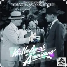 Обложка: Yolanda Be Cool & DCUP – We No Speak Americano (Original Mix)