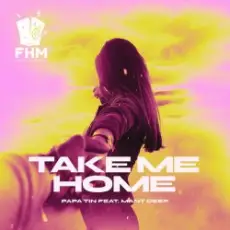 Обложка: Papa Tin & Mant Deep - Take Me Home