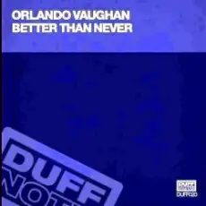 Обложка: Orlando Vaughn - Better Than Never